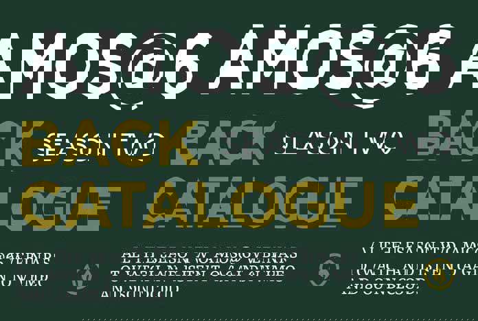 Amos@6: Season 2 back catalogue Amos@6: Season 2 back catalogue